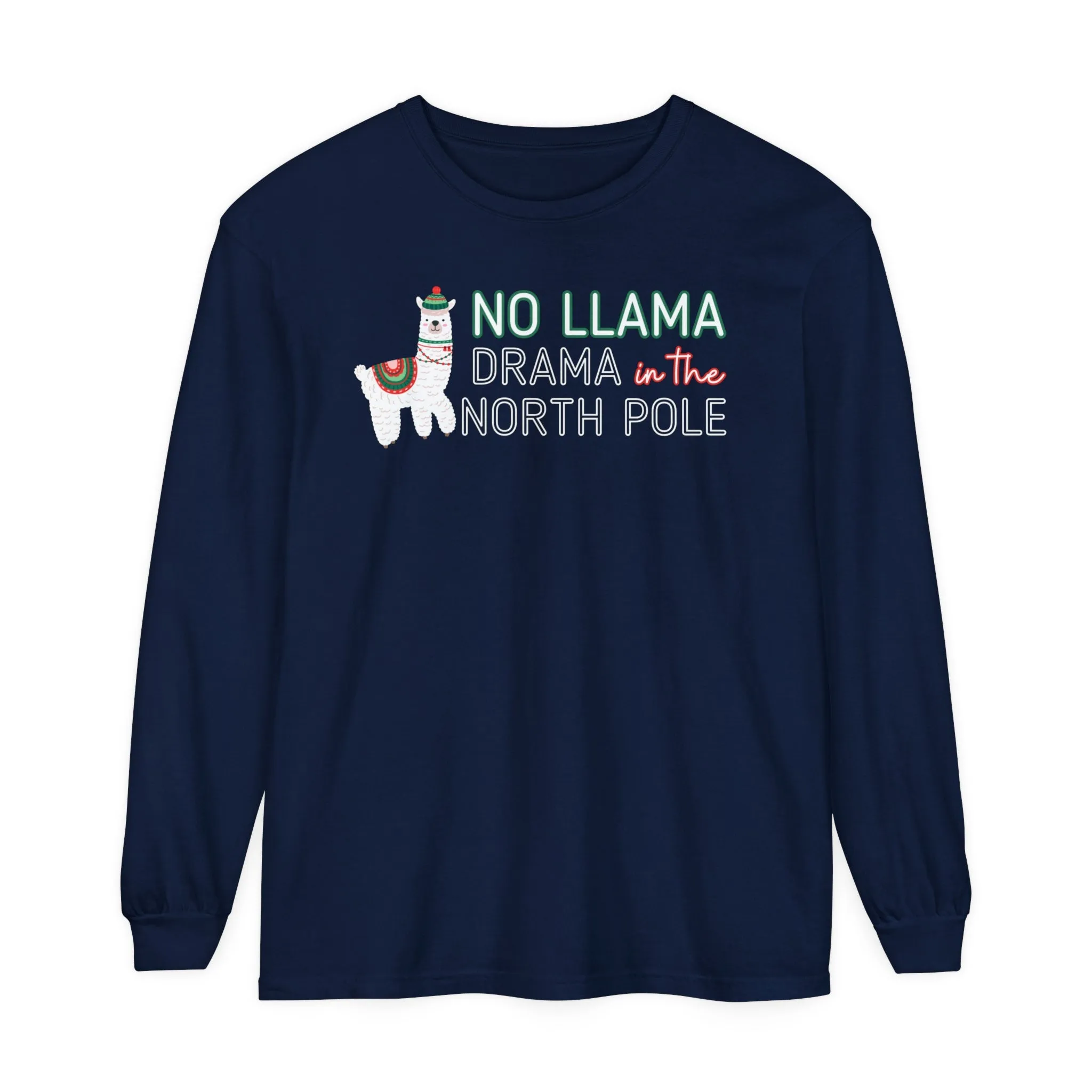 Comfort Colors Garment-Dyed Long Sleeve T-Shirt - 'No Llama Drama in the North Pole' Christmas Llama Tee