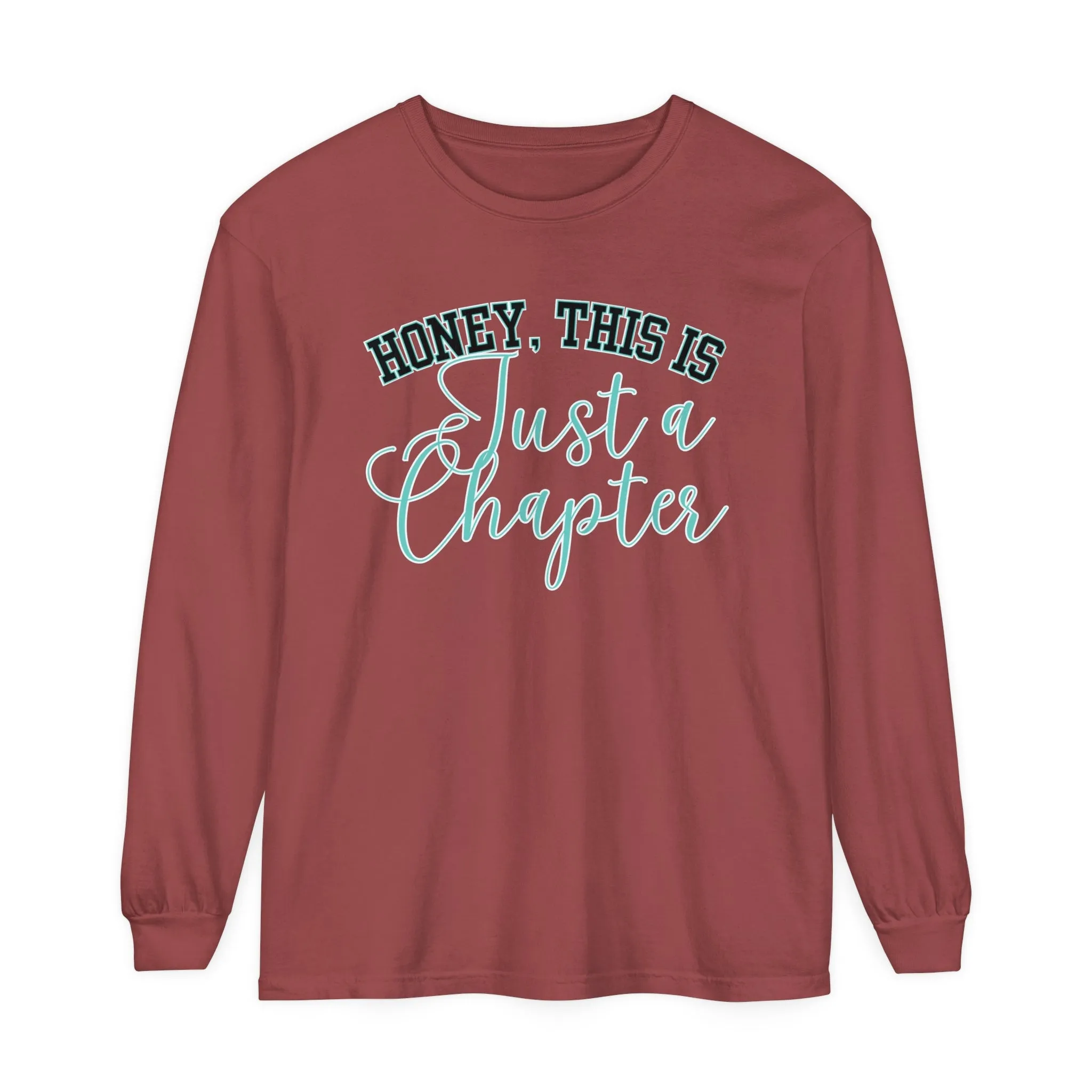Comfort Colors Women's Long Sleeve Tee - 'Honey, This is Just a Chapter' - Cozy & Stylish Casual Wear for Every Season