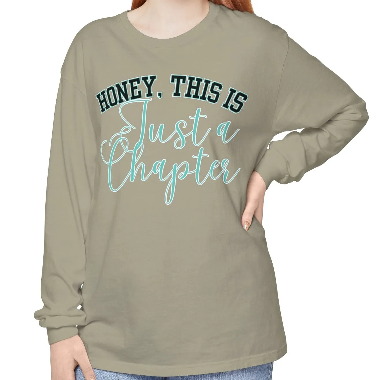 Comfort Colors Women's Long Sleeve Tee - 'Honey, This is Just a Chapter' - Cozy & Stylish Casual Wear for Every Season